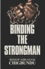 Image for Binding the Strongman