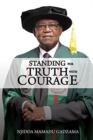 Image for Standing for Truth with Courage : An Autobiography of Njidda Mamadu Gadzama
