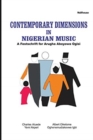 Image for Contemporary Dimensions in Nigerian Music : A Festschrift for Arugha Aboyowa Ogisi