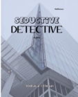 Image for Seductive Detective : A Play