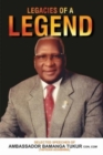 Image for Legacies of a Legend : Selected Speeches of Ambassador Bamanga Tukur