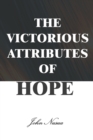 Image for Victorious Attributes of Hope
