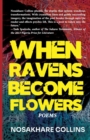 Image for When Ravens Become Flowers