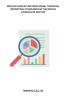 Image for Implications of international financial reporting standards in the Indian corporate sector