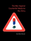 Image for War Against Counterfeit Medicne