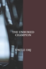 Image for The Unburied Champion