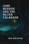 Image for John Henison And The Silver Calabash