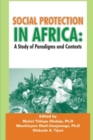 Image for Social Protection in Africa : A Study of Paradigms and Contexts