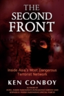 Image for The Second Front : Inside Asia&#39;s Most Dangerous Terrorist Network