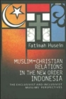 Image for Muslim-Christian Relations in the New Order Indonesia