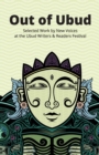 Image for Out of Ubud : New Voices from Indonesia in Stories and Poetry