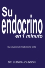 Image for Su endocrino en 1 minuto: La solucion a su metabolismo lento