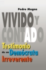 Image for VIVIDO Y CONTADO. Testimonio de un democrata irreverente