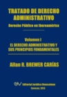 Image for Tratado de Derecho Administrativo. Tomo I. El Derecho Administrativo y Sus Principios Fundamentales