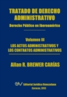 Image for Tratado de Derecho Administrativo. Tomo III. Los Actos Administrativos y Los Contratos Administrativos