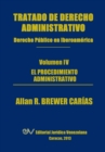Image for Tratado de Derecho Administrativo. Tomo IV. El Procedimiento Administrativo