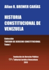 Image for Historia Constitucional de Venezuela. Coleccion Tratado de Derecho Constitucional, Tomo I