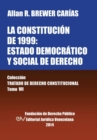 Image for La Constitucion de 1999 : EL ESTADO DEMOCRATICO Y SOCIAL DE DERECHO. Coleccion Tratado de Derecho Constitucional, Tomo VII