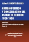 Image for CAMBIO POLITICO Y CONSOLIDACION DEL ESTADO DE DERECHO 1958-1998. Coleccion Tratado de Derecho Constitucional, Tomo III