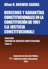 Image for DERECHOS Y GARANTIAS CONSTITUCIONALES EN LA CONSTITUCION DE 1961 (LA JUSTICIA CONSTITUCIONAL), Coleccion Tratado de Derecho Constitucional, Tomo V