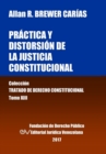 Image for Practica y distorsion de la justicia constitucional. Tomo XIII. Coleccion Tratado de Derecho Constitucional