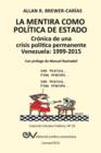 Image for LA MENTIRA COMO POLITICA DE ESTADO. Cronica de una crisis politica permanente