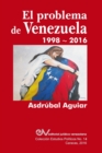 Image for El Problema de Venezuela 1998-2016