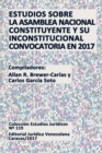 Image for Estudios Sobre La Asamblea Nacional Constituyente Y Su Inconstitucional Convocatoria En 2017