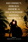 Image for Reconnect, Rebuild, Renew: A Relationship Revival Handbook: A Relationship Revival Handbook&amp;quote;