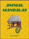 Image for Animal Mandalas : Beautiful Mandalas for Stress Relief and Relaxation / Coloring Pages for Meditation and Mindfulness