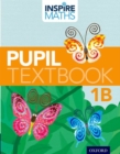 Image for Inspire Maths: 1: Pupil Book 1B