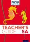 Image for Inspire Maths: 5: Teacher&#39;s Guide 5A