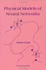Image for Physical Models Of Neural Networks