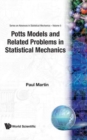 Image for Potts Models And Related Problems In Statistical Mechanics