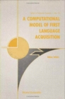 Image for Computational Model Of First Language Acquisition, A