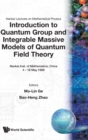 Image for Introduction To Quantum Group And Integrable Massive Models Of Quantum Field Theory
