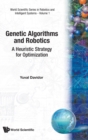 Image for Genetic Algorithms And Robotics: A Heuristic Strategy For Optimization