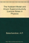 Image for Hubbard Model And Anyon Superconductivity, The