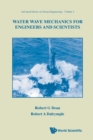 Image for Water Wave Mechanics For Engineers And Scientists