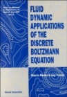 Image for Fluid Dynamic Applications Of The Discrete Boltzmann Equation