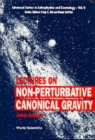 Image for Lectures On Non-perturbative Canonical Gravity