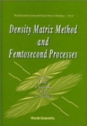 Image for Density Matrix Method And Femtosecond Processes