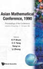 Image for Asian Mathematical Conference, 1990 - Proceedings Of The Conference