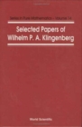 Image for Selected Papers Of Wilhelm P A Klingenberg