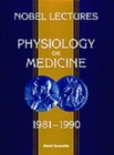 Image for Nobel Lectures In Physiology Or Medicine 1981-1990