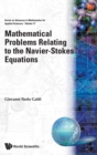 Image for Mathematical Problems Relating To The Navier-stokes Equations