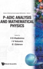Image for P-adic Analysis And Mathematical Physics