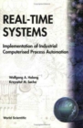 Image for Real-time Systems: Implementation Of Industrial Computerized Process Automation