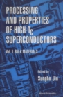 Image for Processing And Properties Of High-tc Superconductors - Volume 1: Bulk Materials