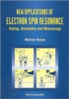 Image for New Applications Of Electron Spin Resonance: Dating, Dosimetry And Microscopy
